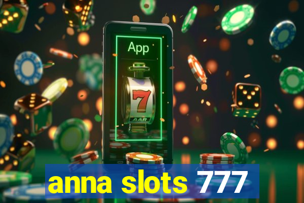 anna slots 777